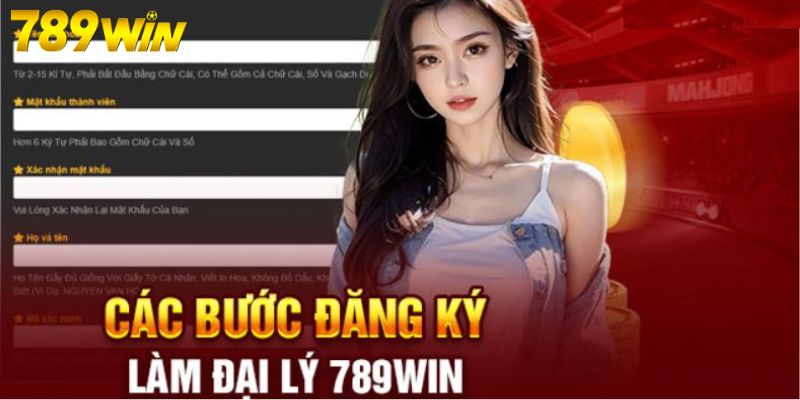 Các bước đăng ký đại lý 789Win 