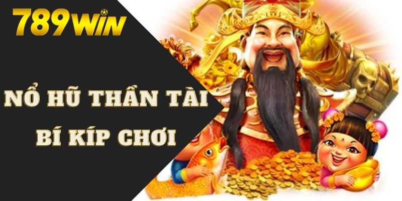 Bí kíp quay hũ thần tài làm giàu cực nhanh